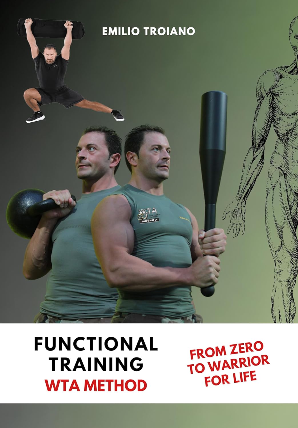 Functional Training - WTA Method: From Zero to Warrior for Life      [Print Replica] Kindle Edition