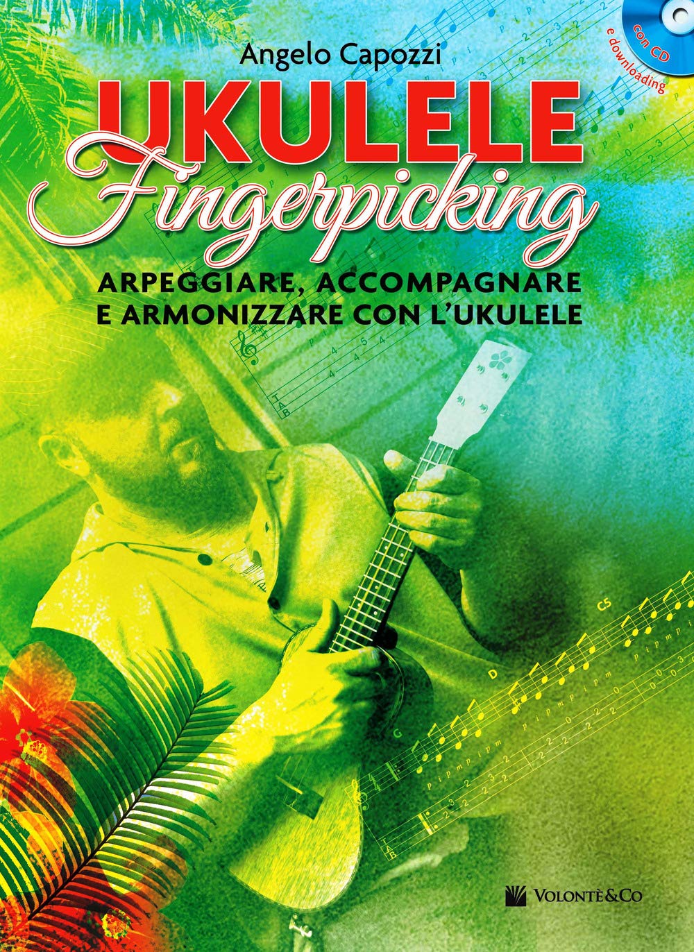Ukulele Fingerpicking. Arpeggiare, Accompagnare E Armonizzare Con L'ukulele. Con Cd-Audio. Con File Audio Per Il Download - 4