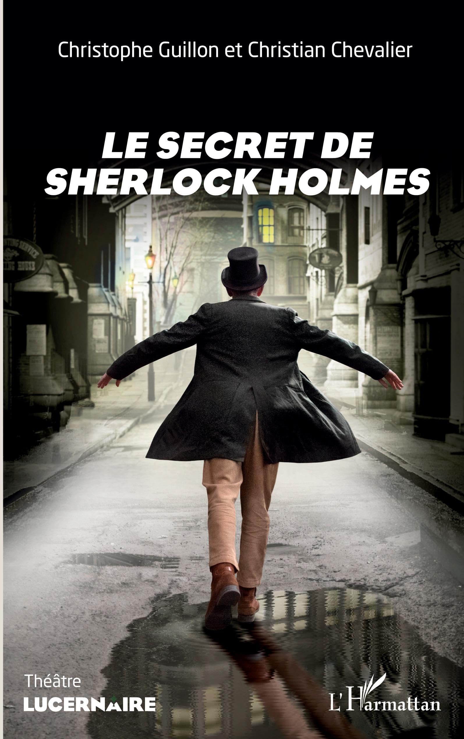 Le secret de Sherlock Holmes (Lucernaire)
