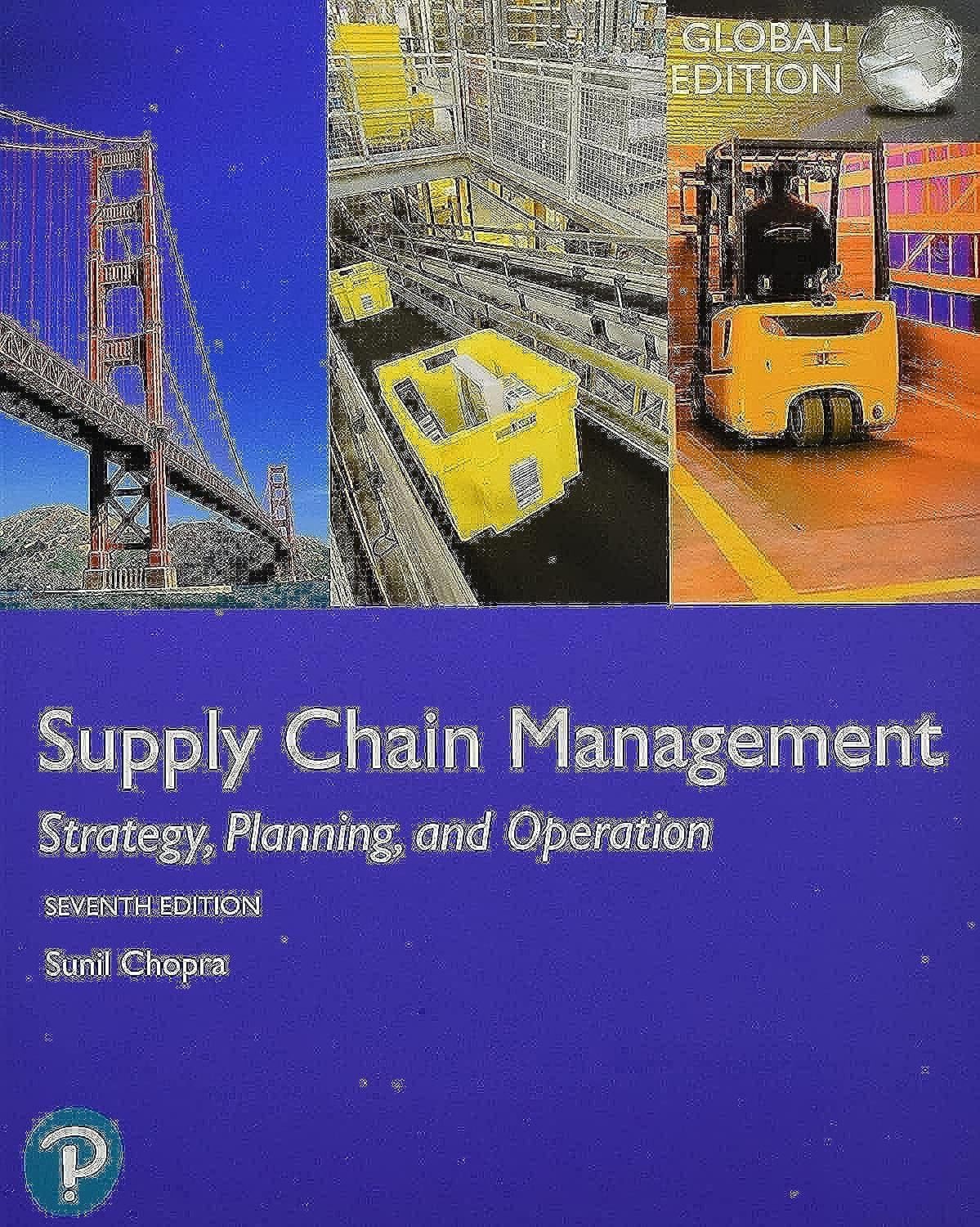 Pearson Supply Chain Management: Strategy, Planning, and Operation, Global Edition
