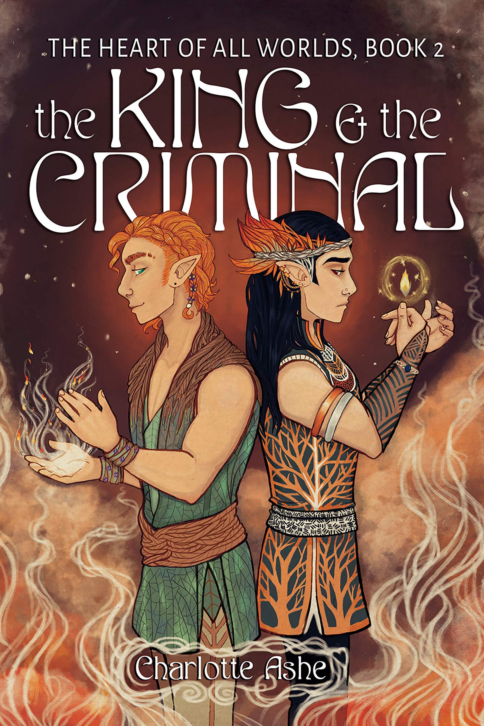 The King and the Criminal (The Heart of All Worlds Book 2)
