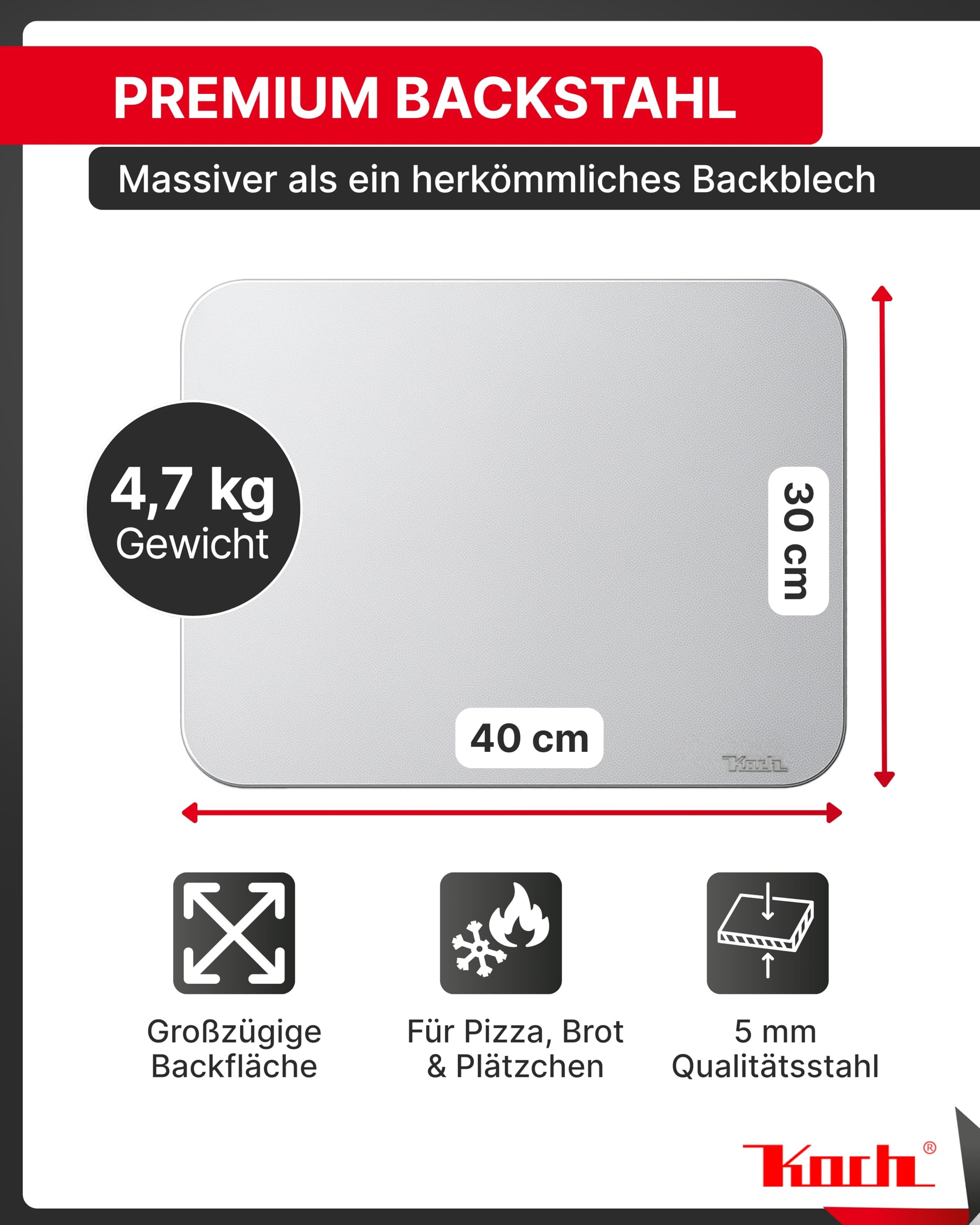 Koch Backstahl - 40 x 30 cm - Massiver Pizzastahl aus 5mm Qualitätsstahl - Für Backofen & Grill - Schnelle Aufheizung & gleichmäßige Hitze - Für knusprige Backofen-Pizza, Brot & Flammkuchen #09
