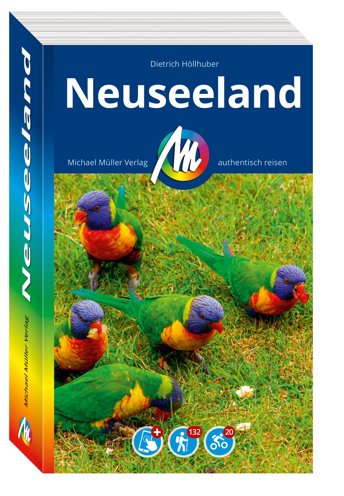 MICHAEL MÜLLER Reiseführer Neuseeland: 100% authentisch, aktuell und vor Ort recherchiert. Inkl. App. (MM-Reisen)