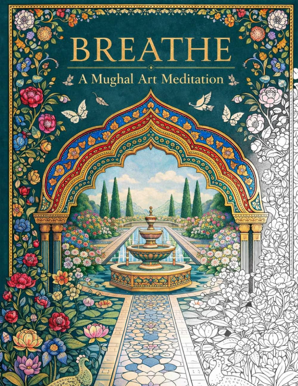 Breathe: A Mughal Art Meditation: A Mughal Coloring Book for Mindfulness and Stress Relief