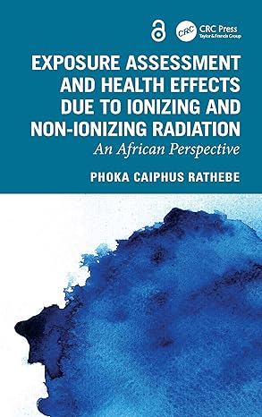 Exposure Assessment and Health Effects Due to Ionizing and Non-Ionizing Radiation book cover