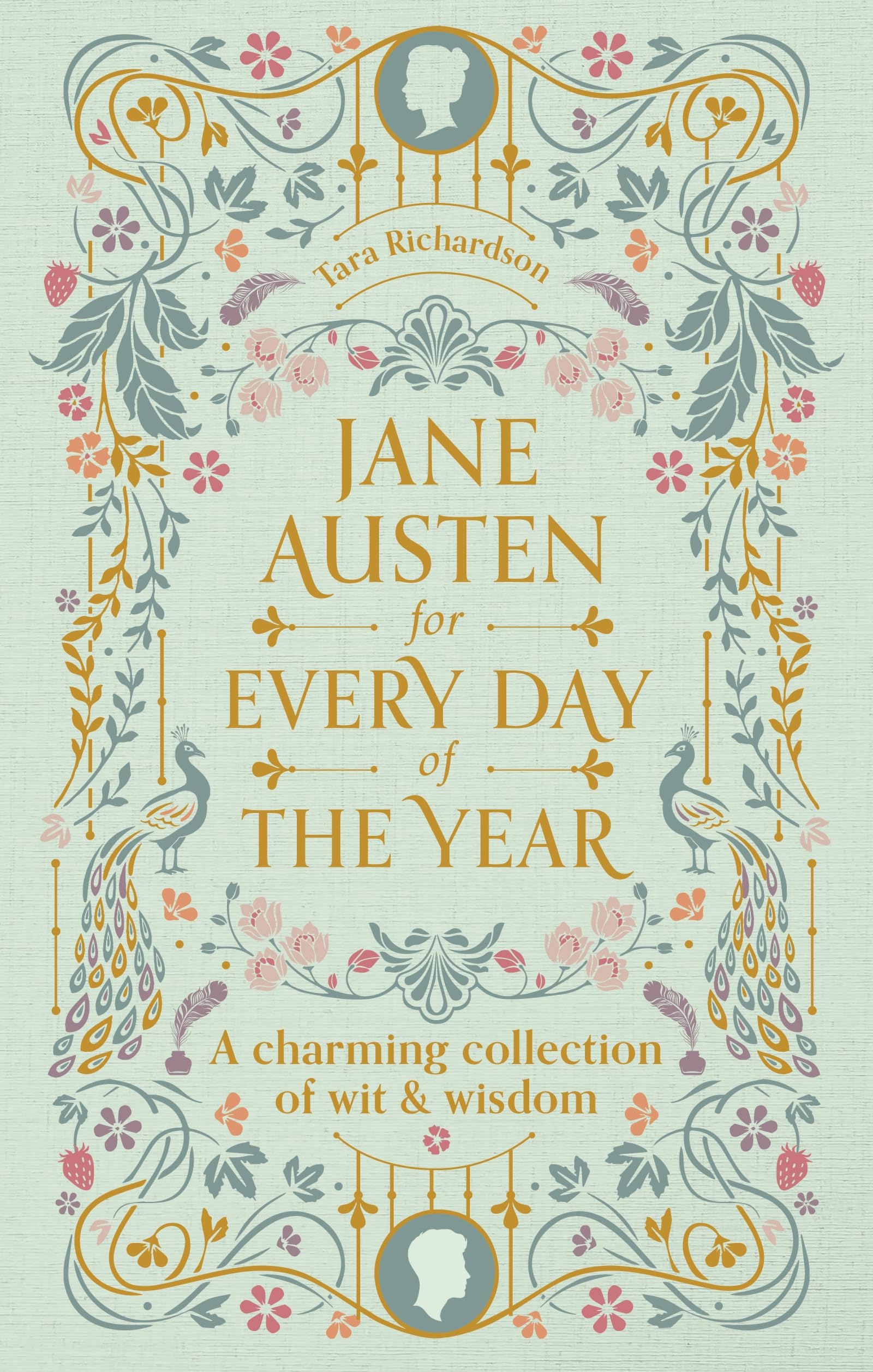 Jane Austen for Every Day of the Year: A Charming Collection of Wit & Wisdom