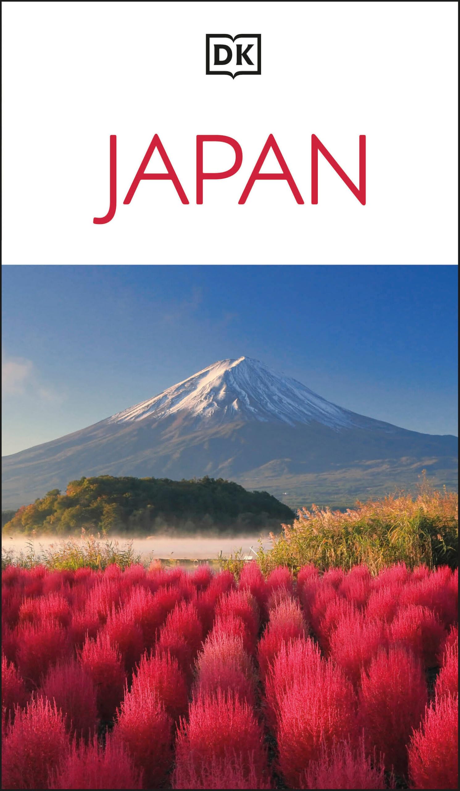 DK Japan: Must-See Sights. Culture & History. Detailed Maps & Tours. Covers Tokyo, Kyoto, Hokkaido, Okinawa, & more (Travel Guide)