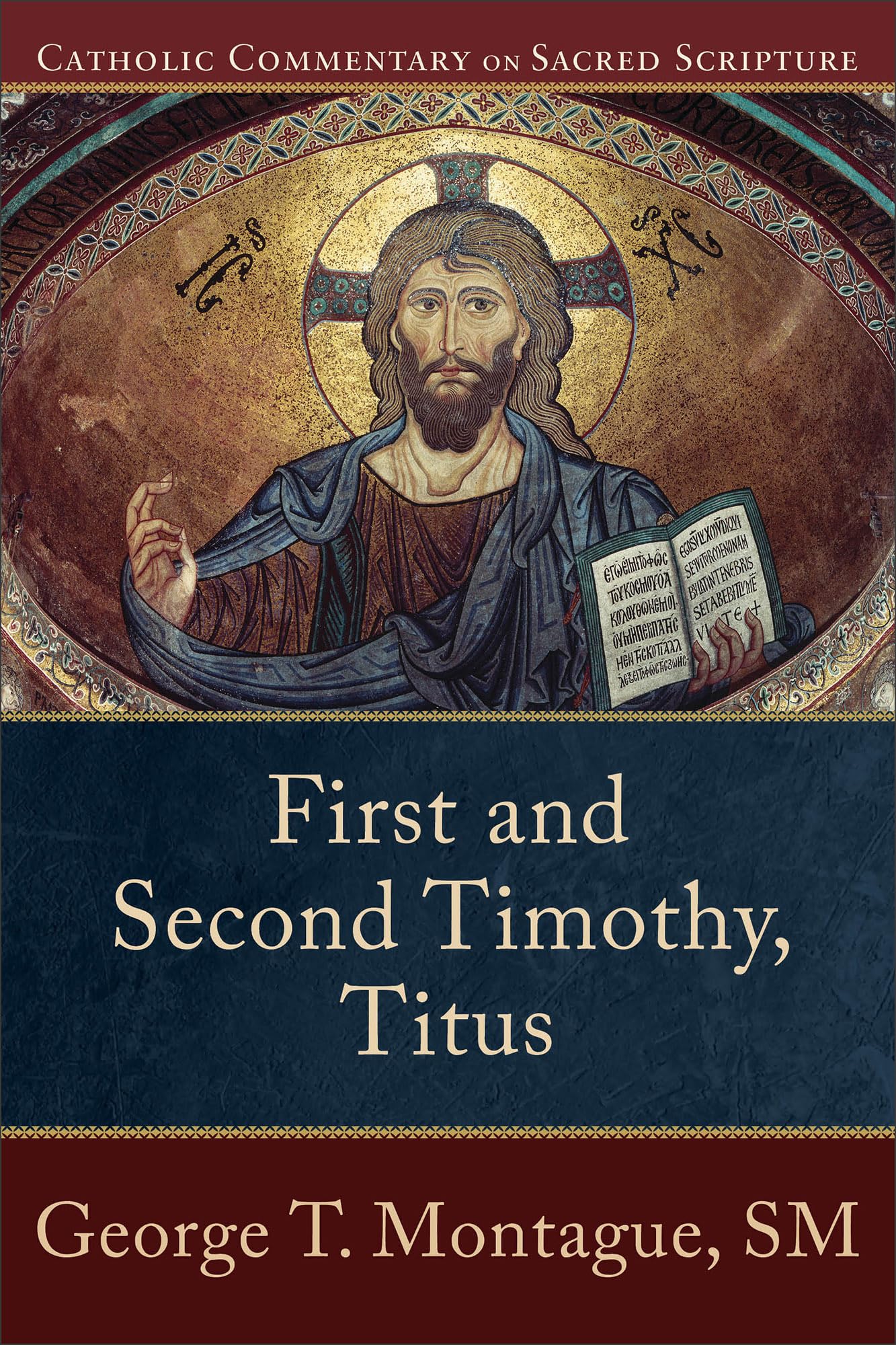 First and Second Timothy, Titus (Catholic Comme. Montague**