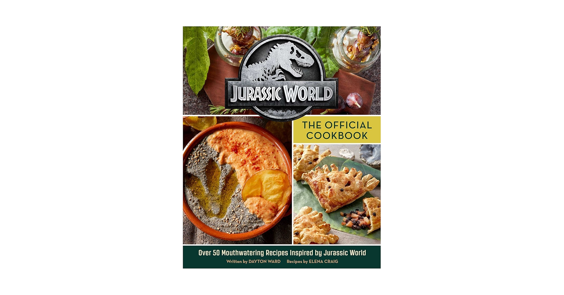 Jurassic World: The Official Cookbook: Insight Editions