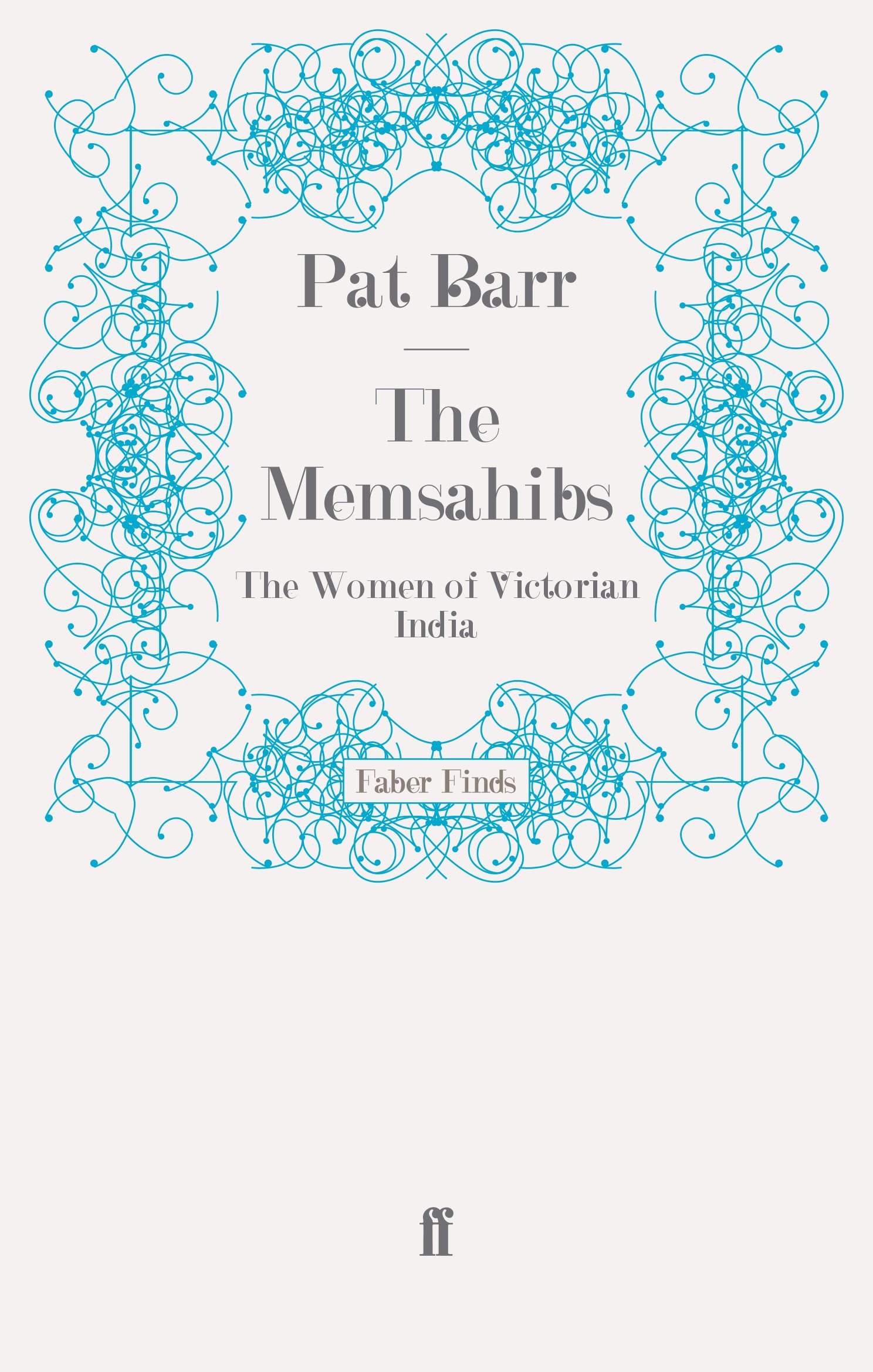 the-memsahibs-the-women-of-victorian-india-amazon-co-uk-barr-pat