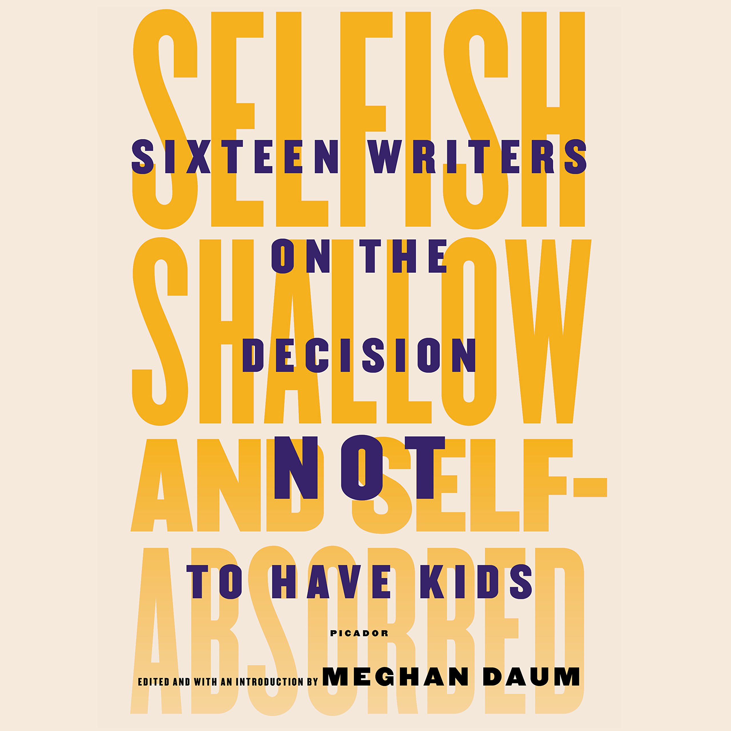 Cover art for Selfish, Shallow, and Self-Absorbed