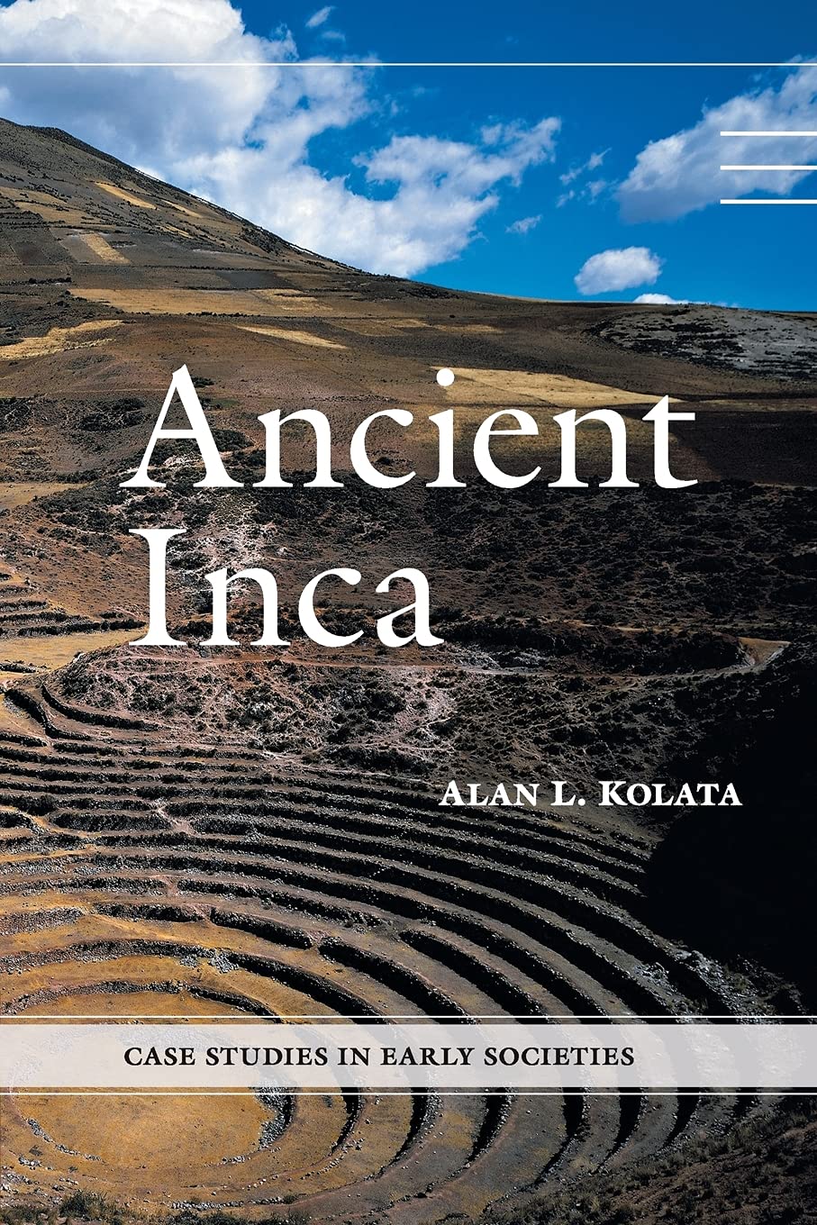 Ancient Inca (Case Studies in Early Societies). Kolata 9780521689380 New<|