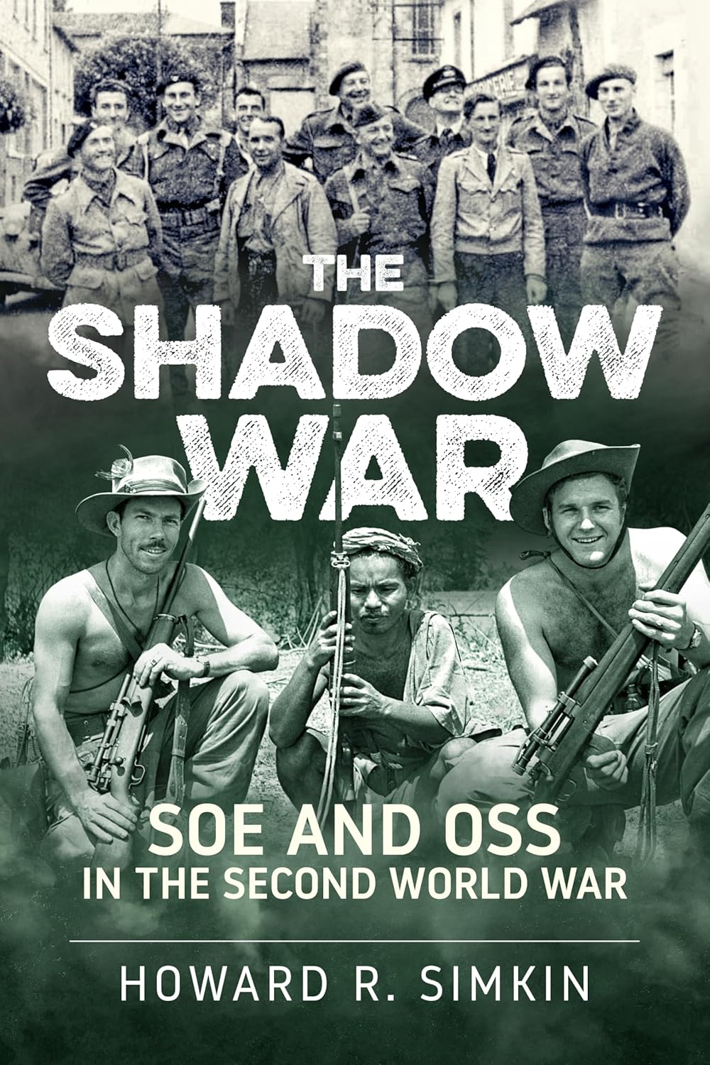 The Shadow War: SOE and OSS in World War Two      Hardcover – July 15, 2026