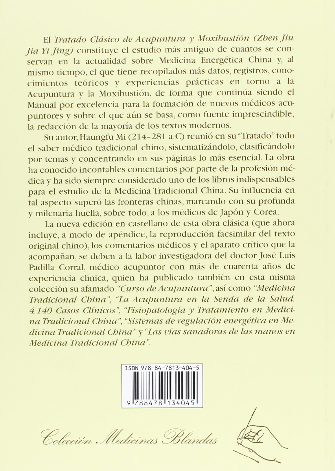 Tratado clásico de acupuntura y moxibustión (Zhen jiu jia yi jing) (Medicinas Blandas)