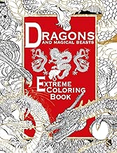 Dragons and Magical Beasts: Extreme Coloring Book