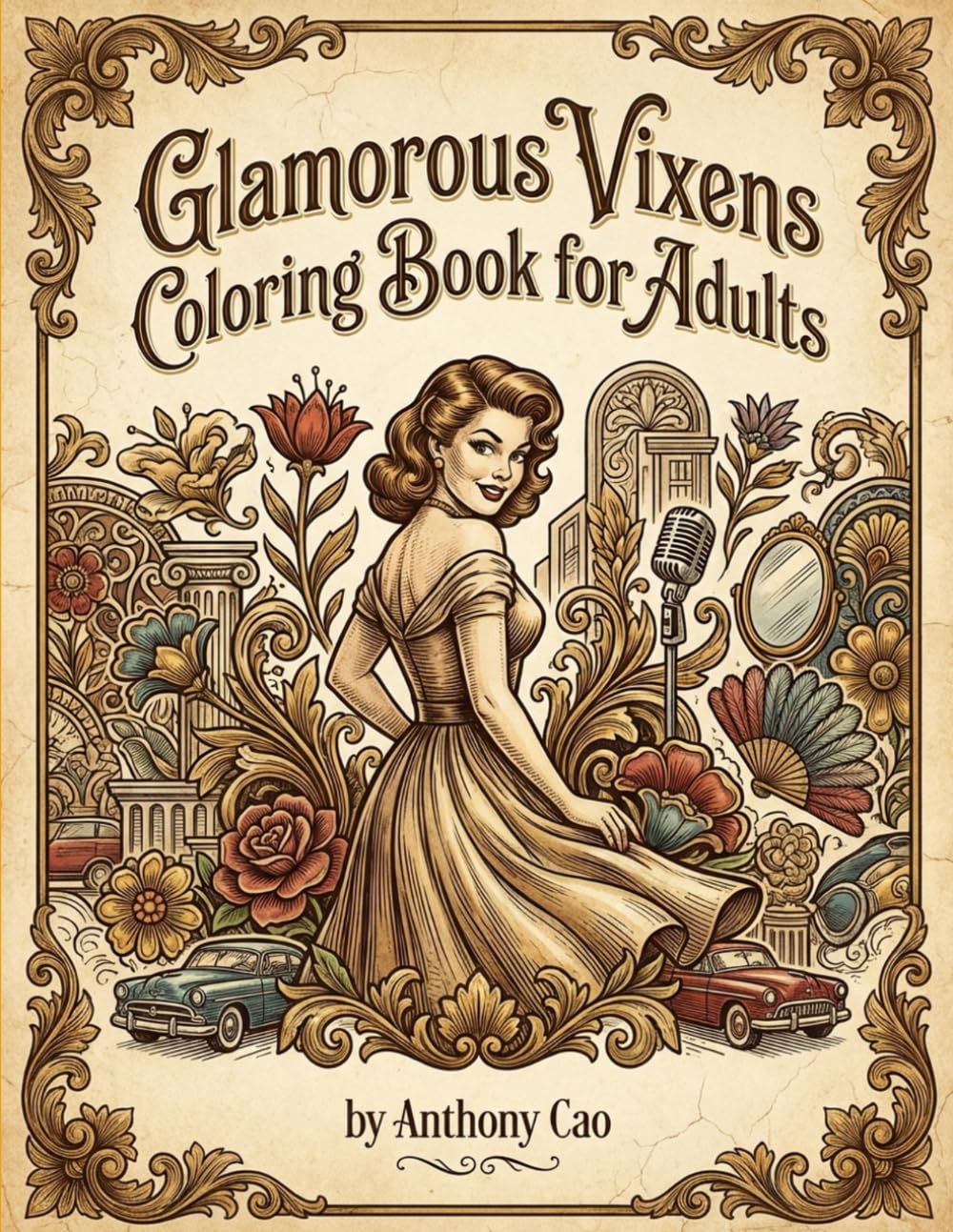 Glamorous Vixen Coloring Book for Adults: Retro Pin-Up Sirens, Gothic Beauties & Halloween Vampires for Bold and Bewitching Relaxation (Teen To Adults sensuals)