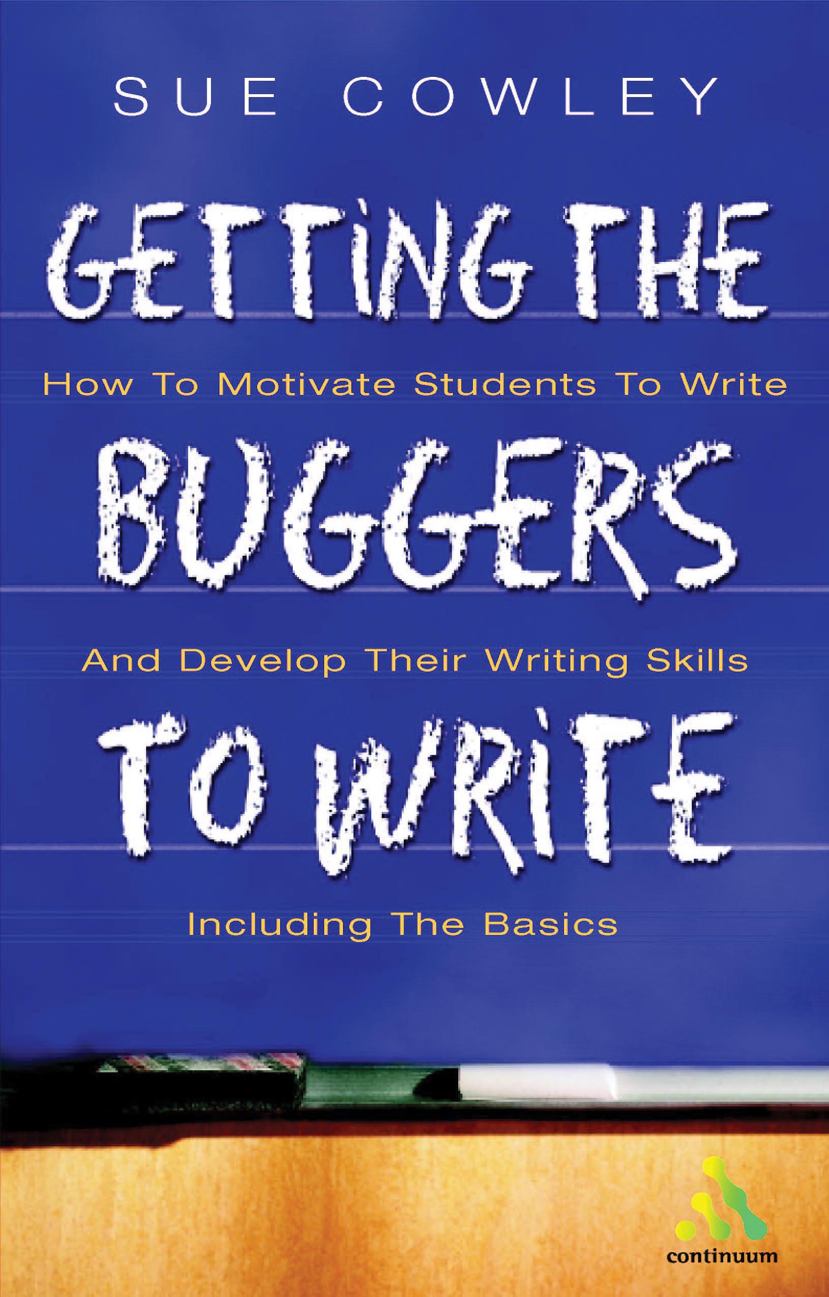 Getting the Buggers to Write