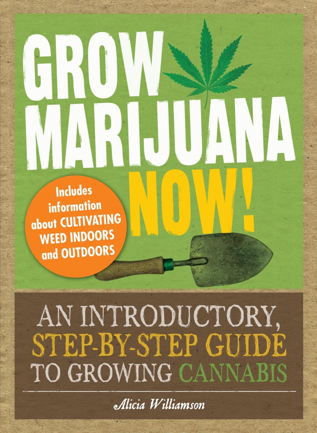 Buy Grow Marijuana Now!: An Introductory, Step-by-Step Guide to Growing Cannabis — BookShops.in