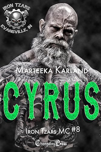 Cyrus (Iron Tzars MC 8) A Bones MC Romance