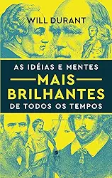 As Idéias E Mentes Mais Brilhantes De Todos Os Tempos