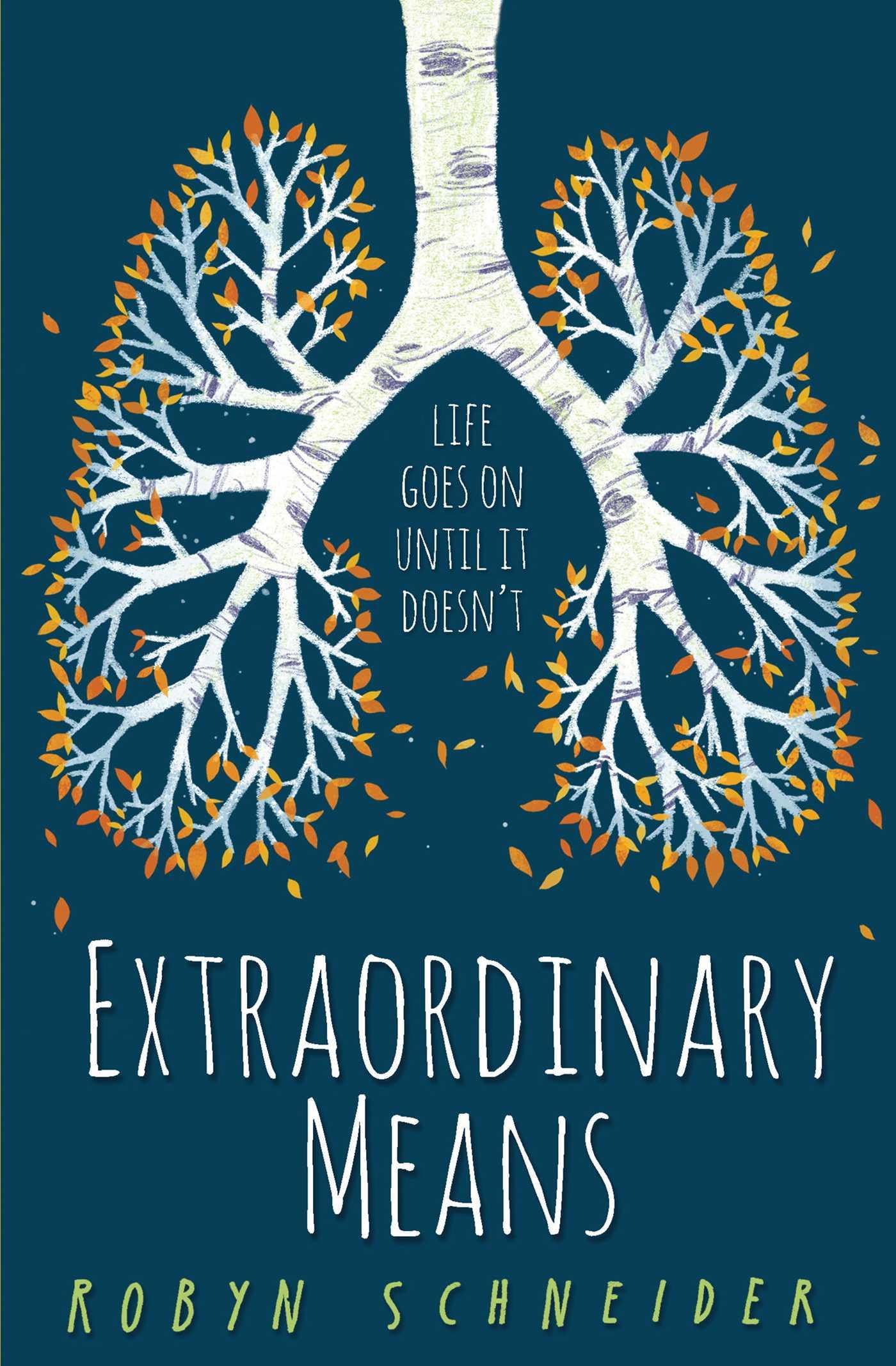 Extraordinary Means By Robyn Schneider