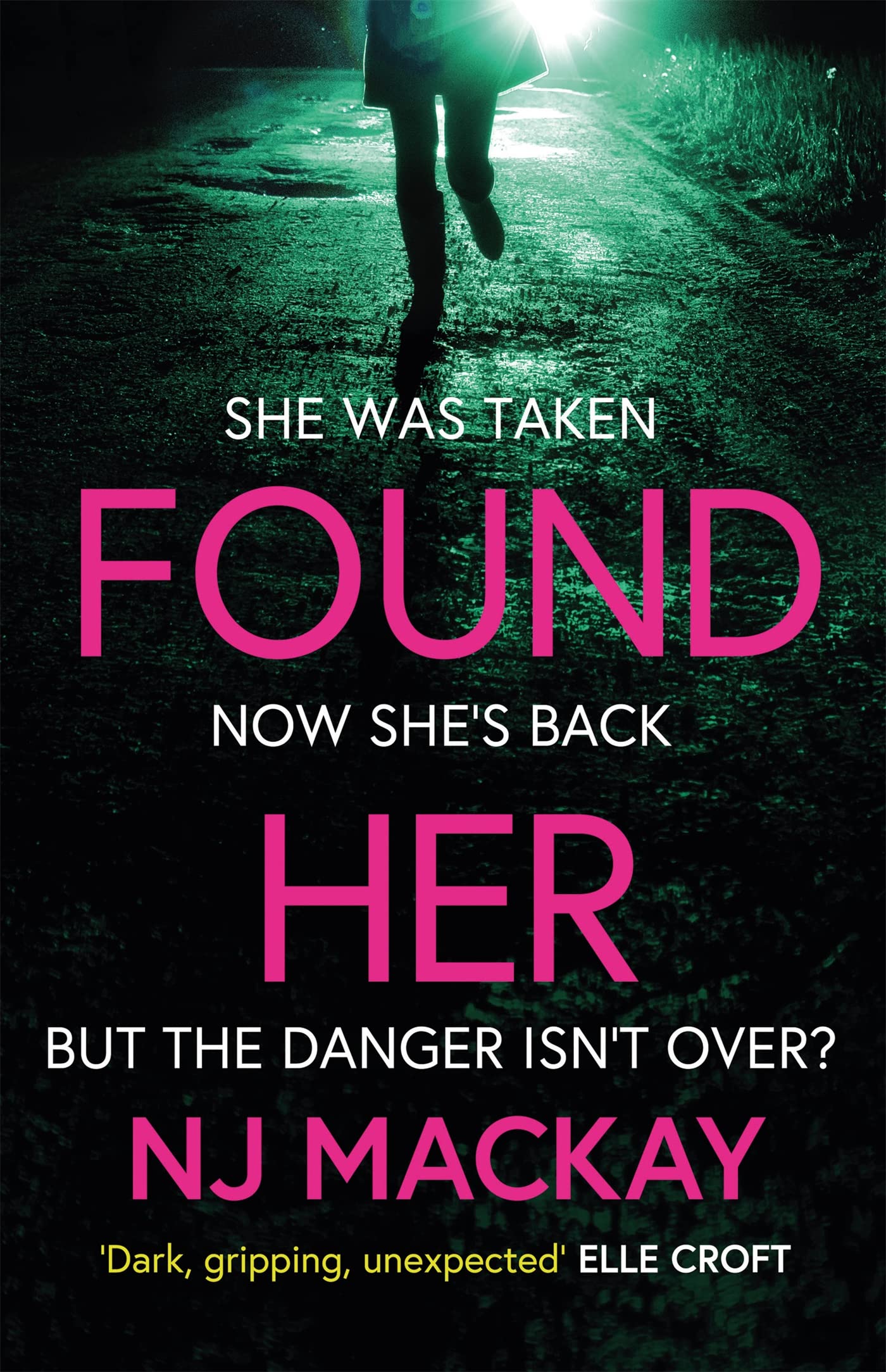 Found Her: The most gripping and emotional thriller you'll read this year!