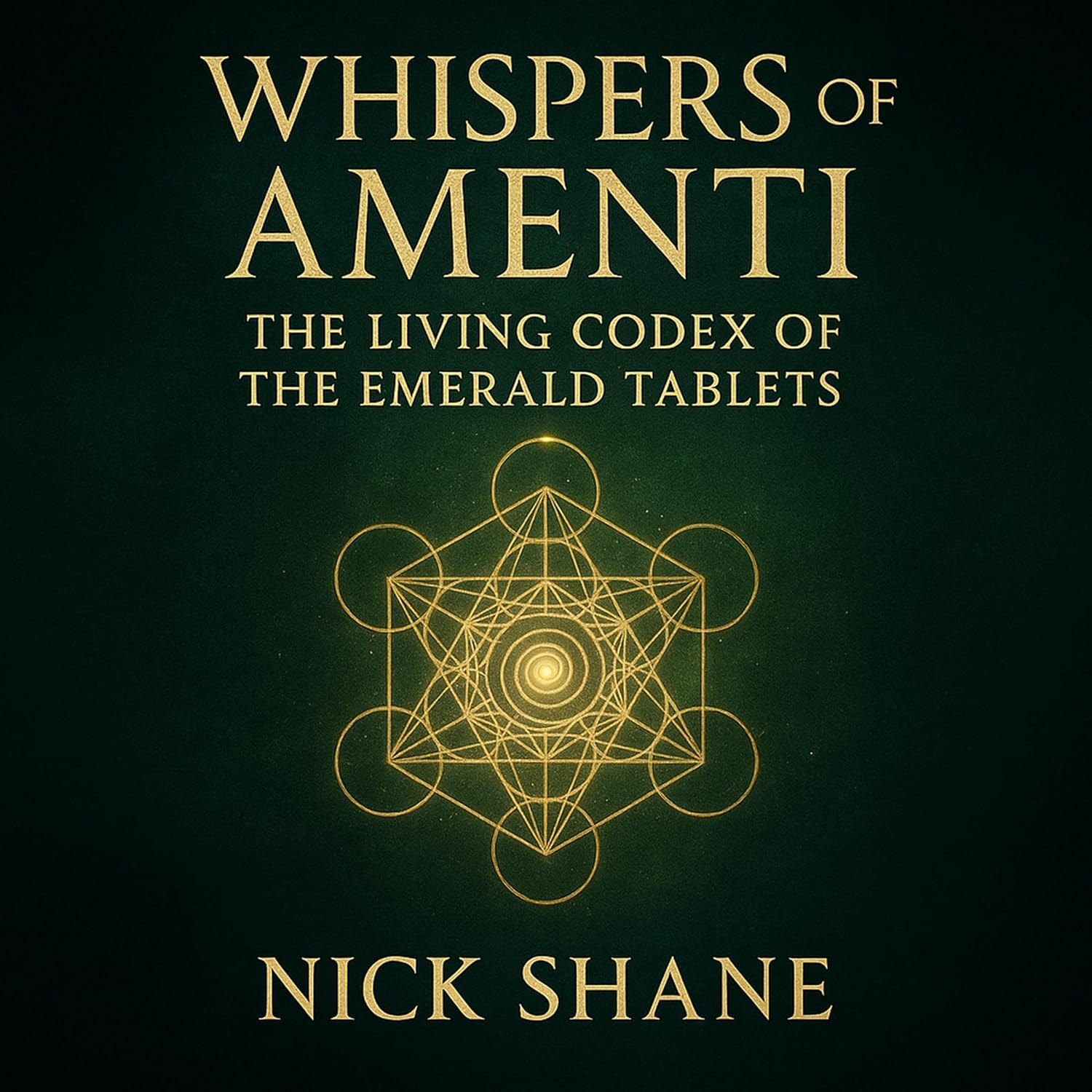 Whispers of Amenti: The Living Codex of the Emerald Tablets