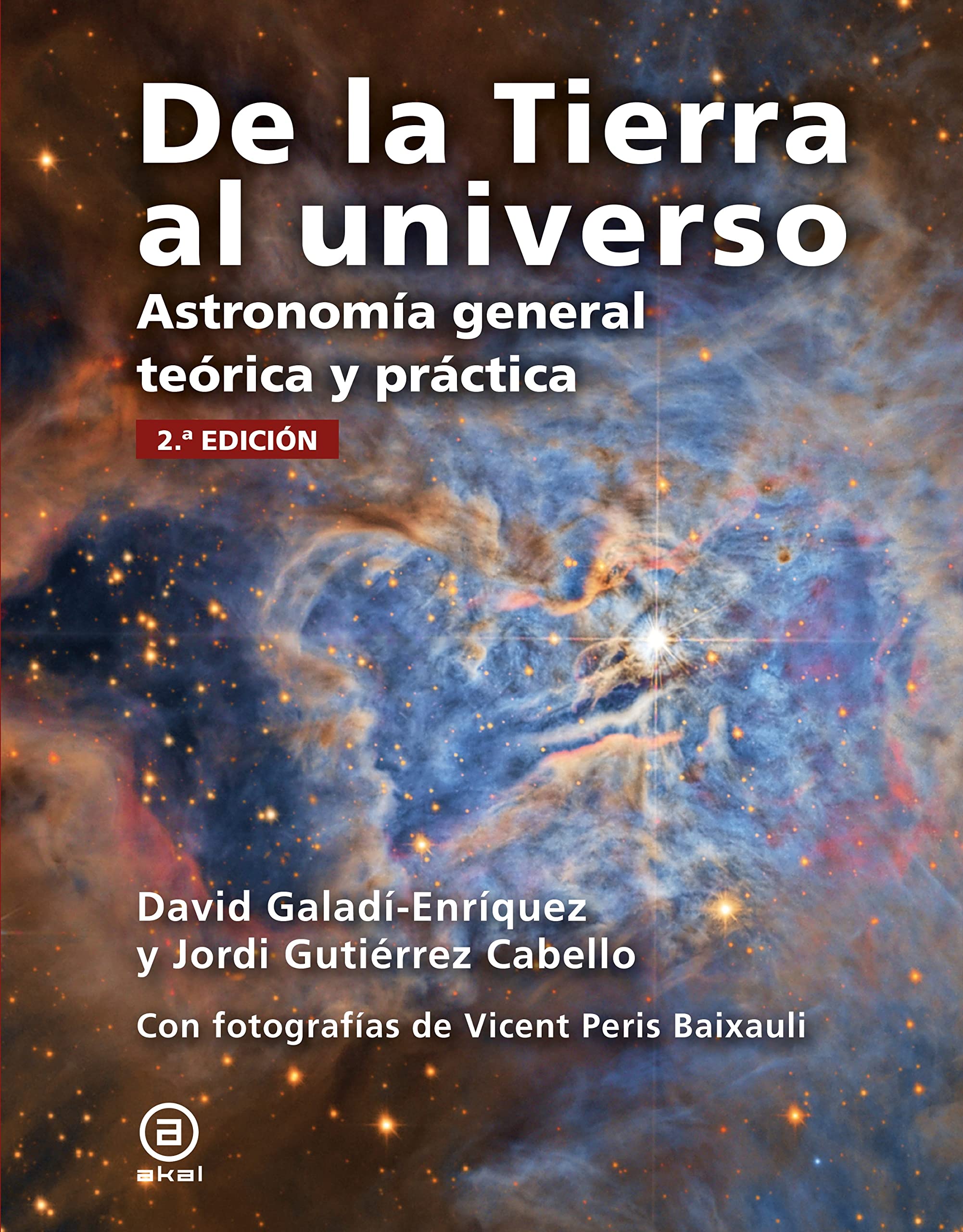 De la Tierra al universo: Astronomía general teórica y práctica. 2.ª edición: 39