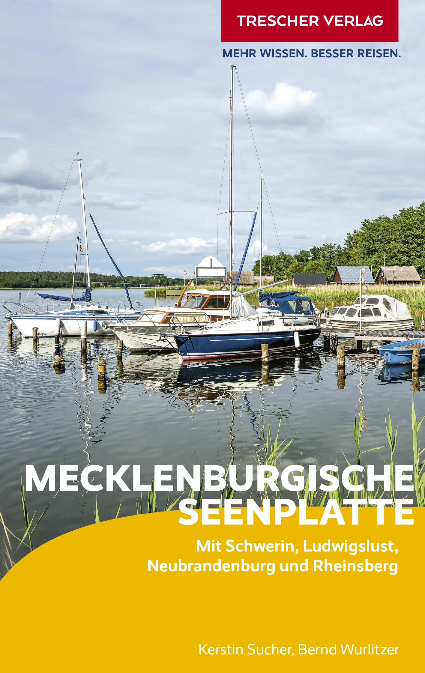 TRESCHER Reiseführer Mecklenburgische Seenplatte: Mit Schwerin, Ludwigslust, Neubrandenburg und Rheinsberg
