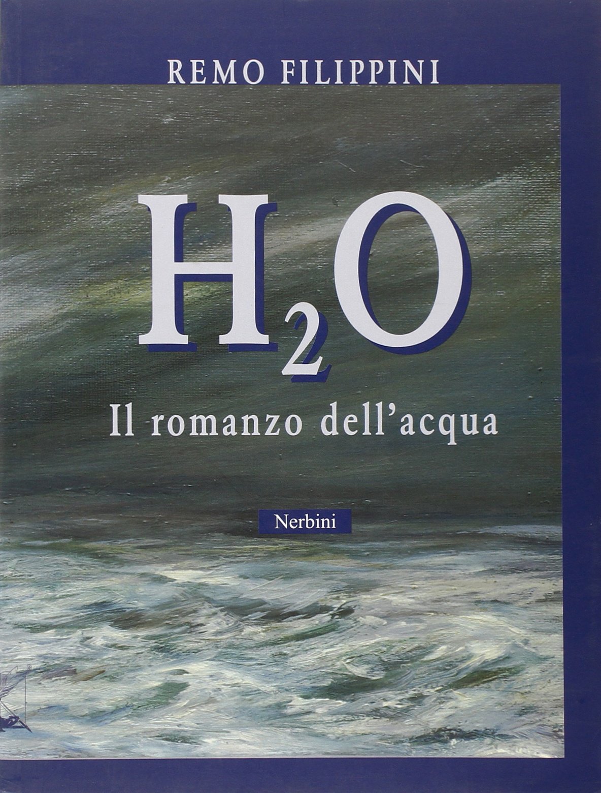 H2O. Il romanzo dell'acqua