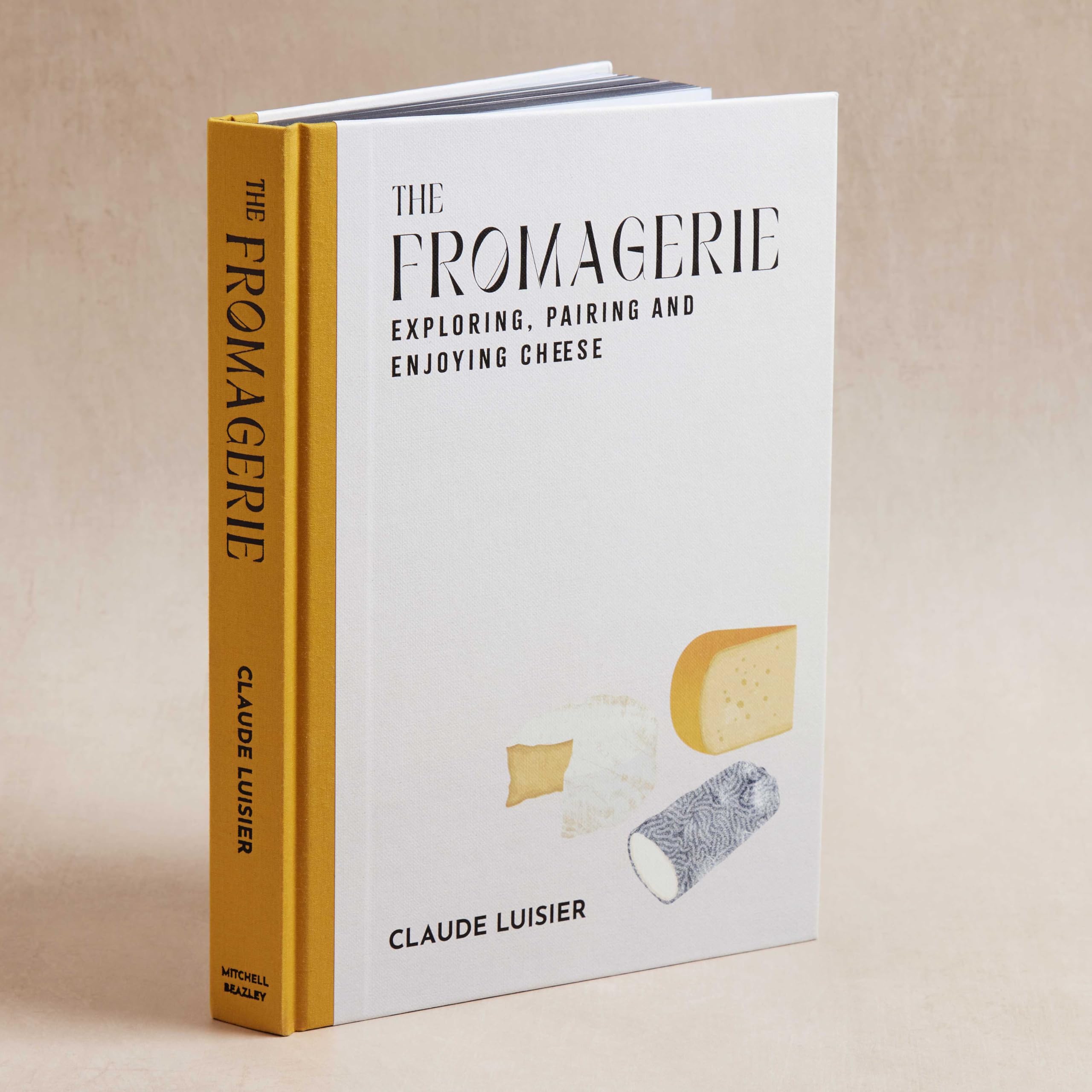 The Fromagerie: Exploring, Pairing & Enjoying Cheese