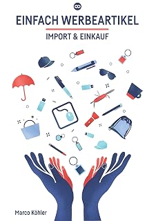 Einfach Werbeartikel: Import &amp; Einkauf