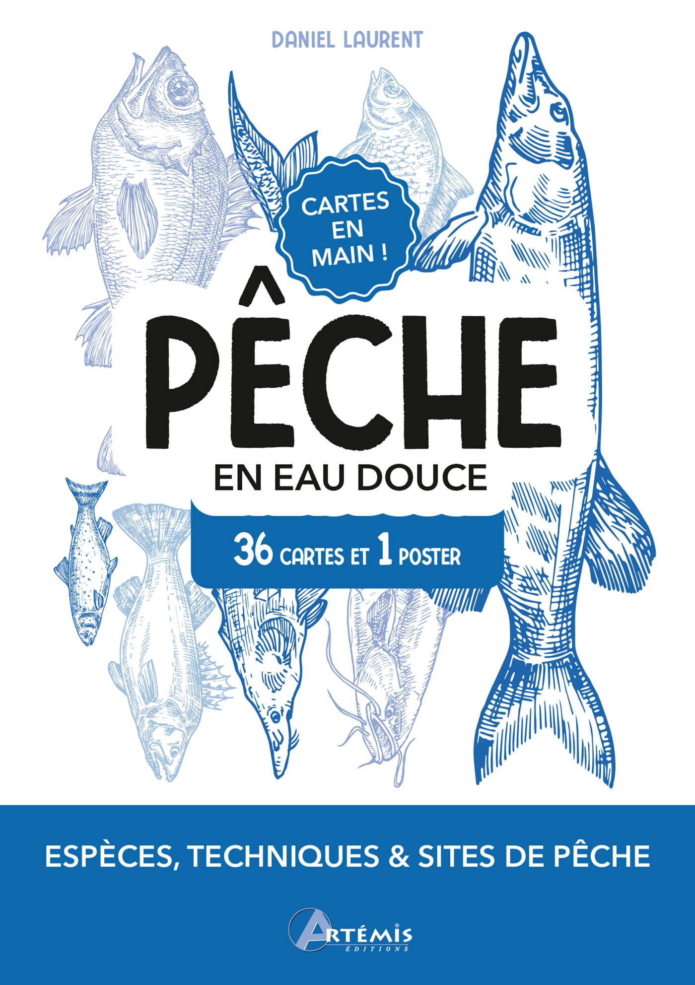 Pêche en eau douce: Espèce, techniques et sites de pêche