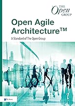 Open Agile Architecture™ - A Standard of The Open Group By The Open Group,Van Haren Publishing