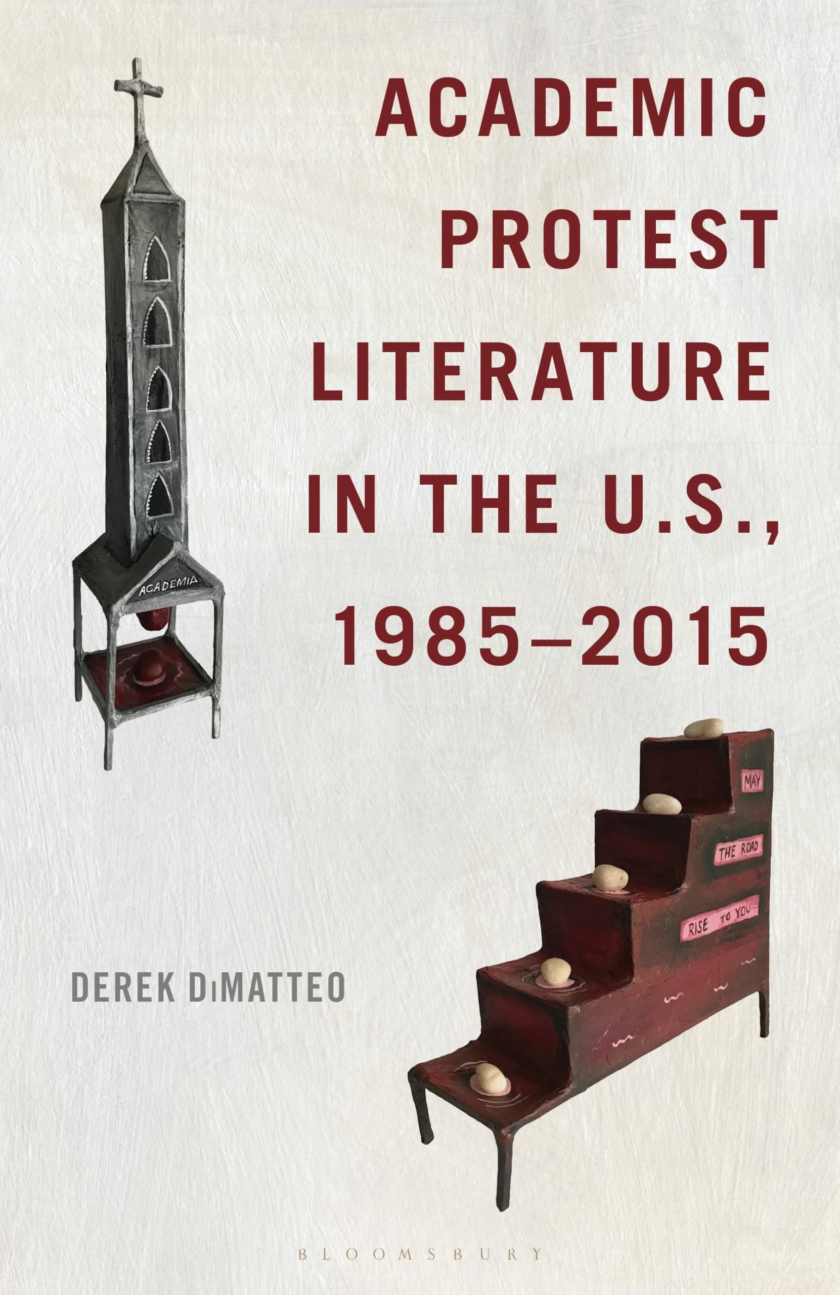 Academic Protest Literature in the U.S., 1985–2015: US Higher Education Protest Literature, 1985–2015 (Education and Popular Culture)