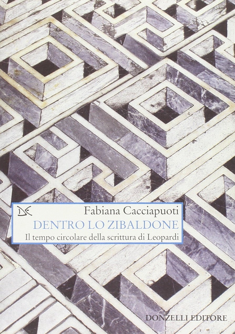 Dentro lo zibaldone. Il tempo circolare della scrittura di Leopardi