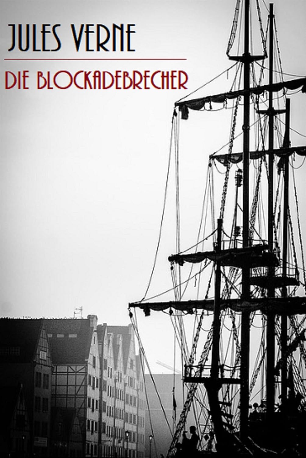 Die Blockadebrecher (Illustriert) (German Edition)