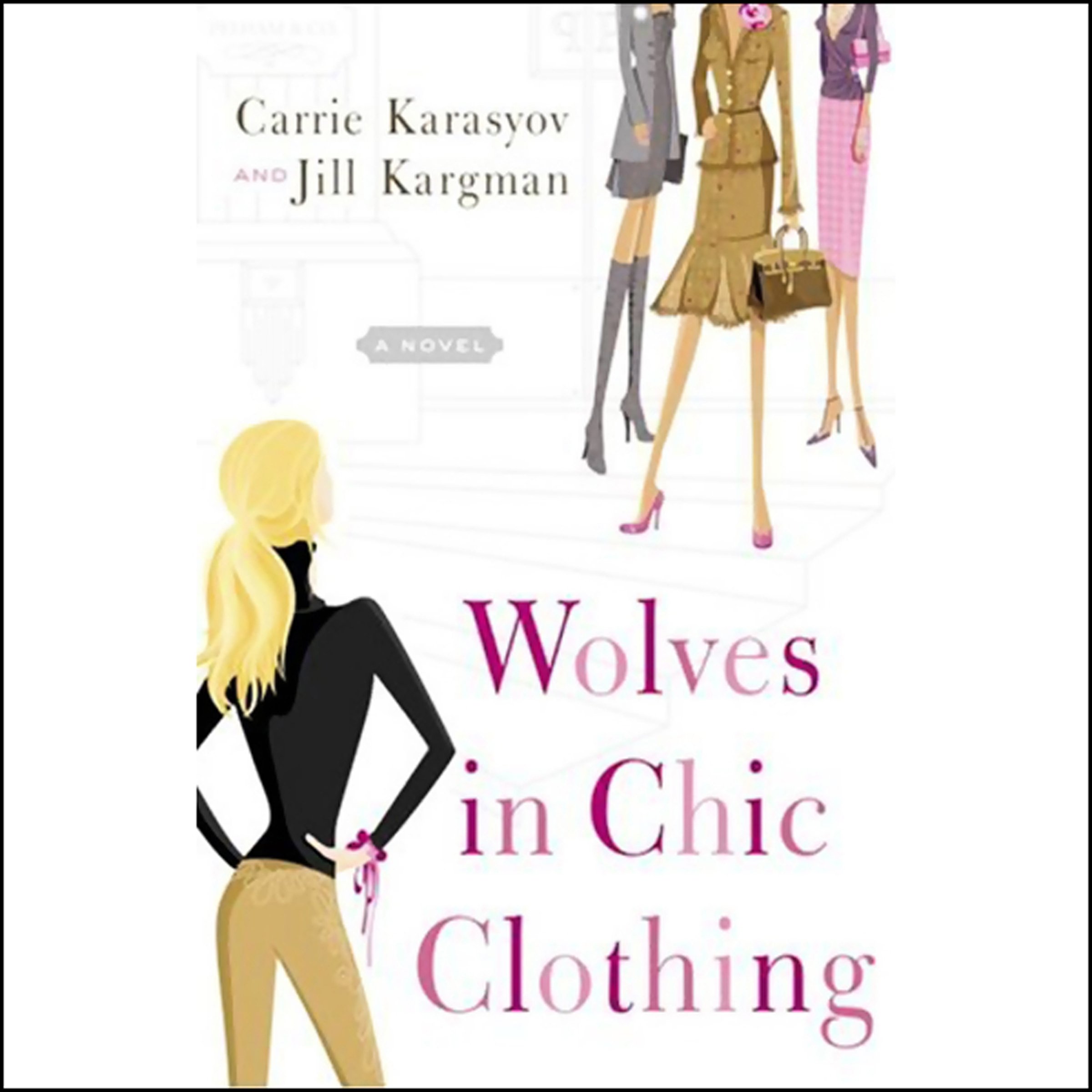 Wolves in Chic Clothing