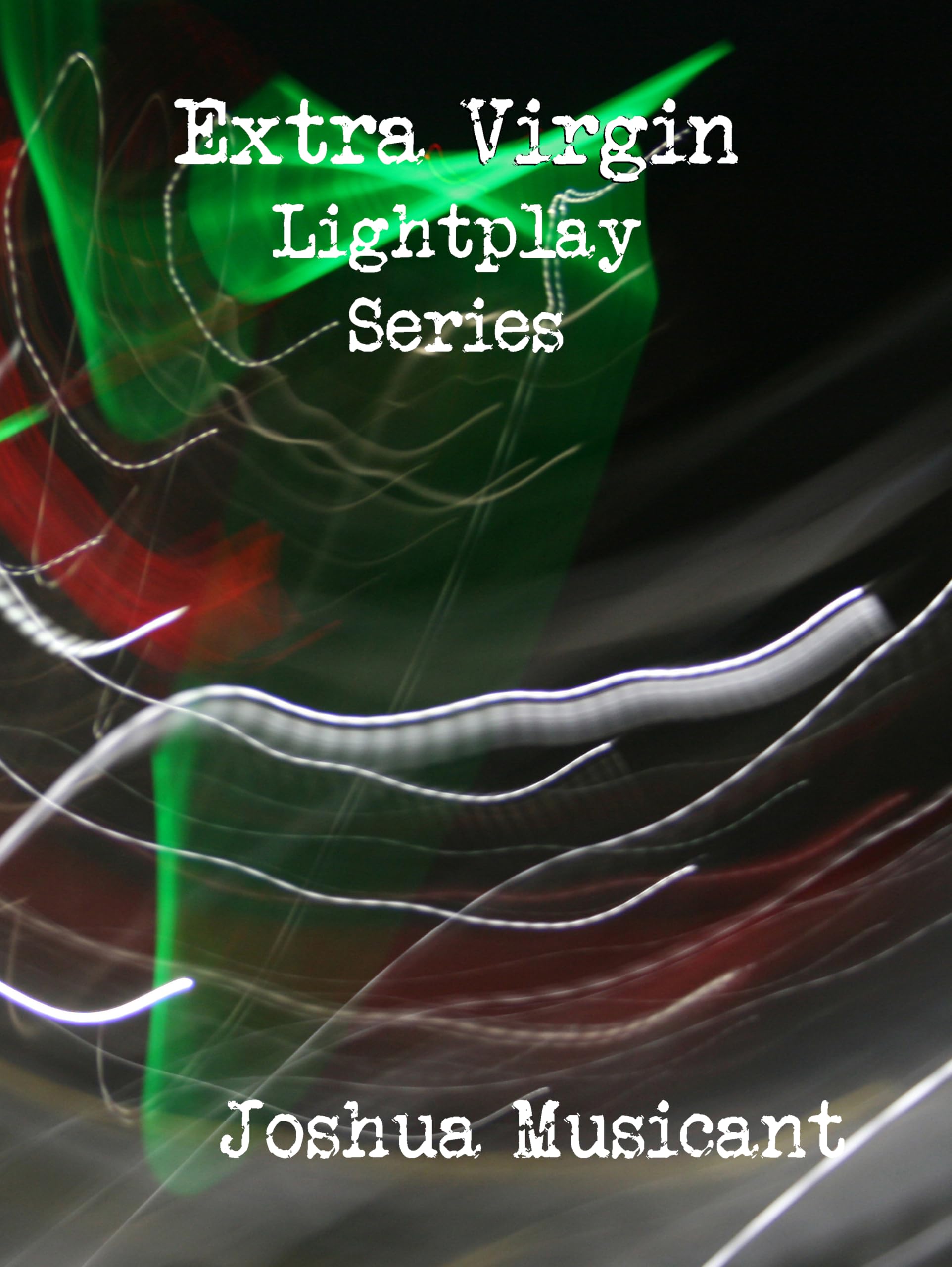 Extra Virgin Lightplay Series livre de photographie expérimentale abstraite en anglais