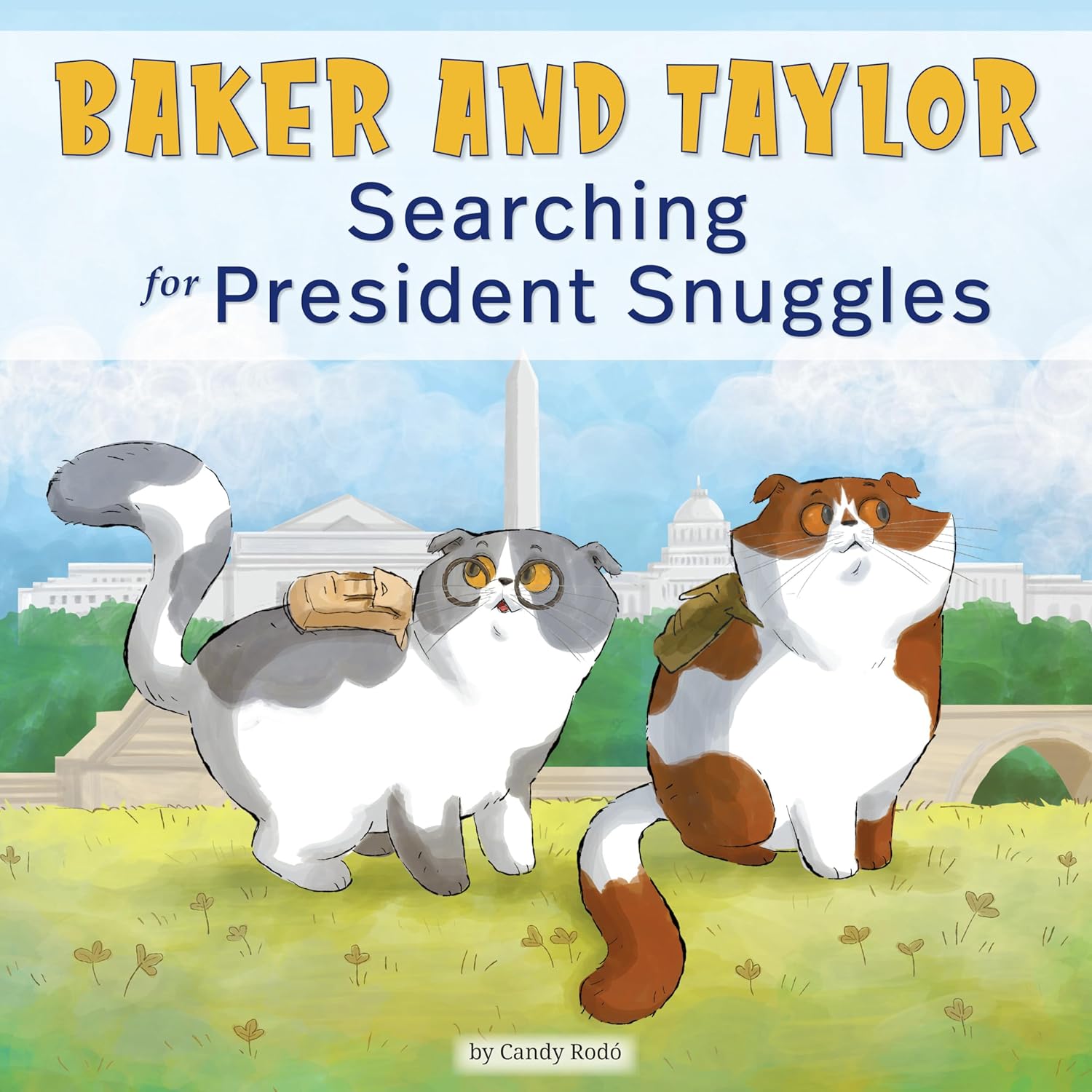 Baker and Taylor Searching for President Snuggles (Baker and Taylor, 2