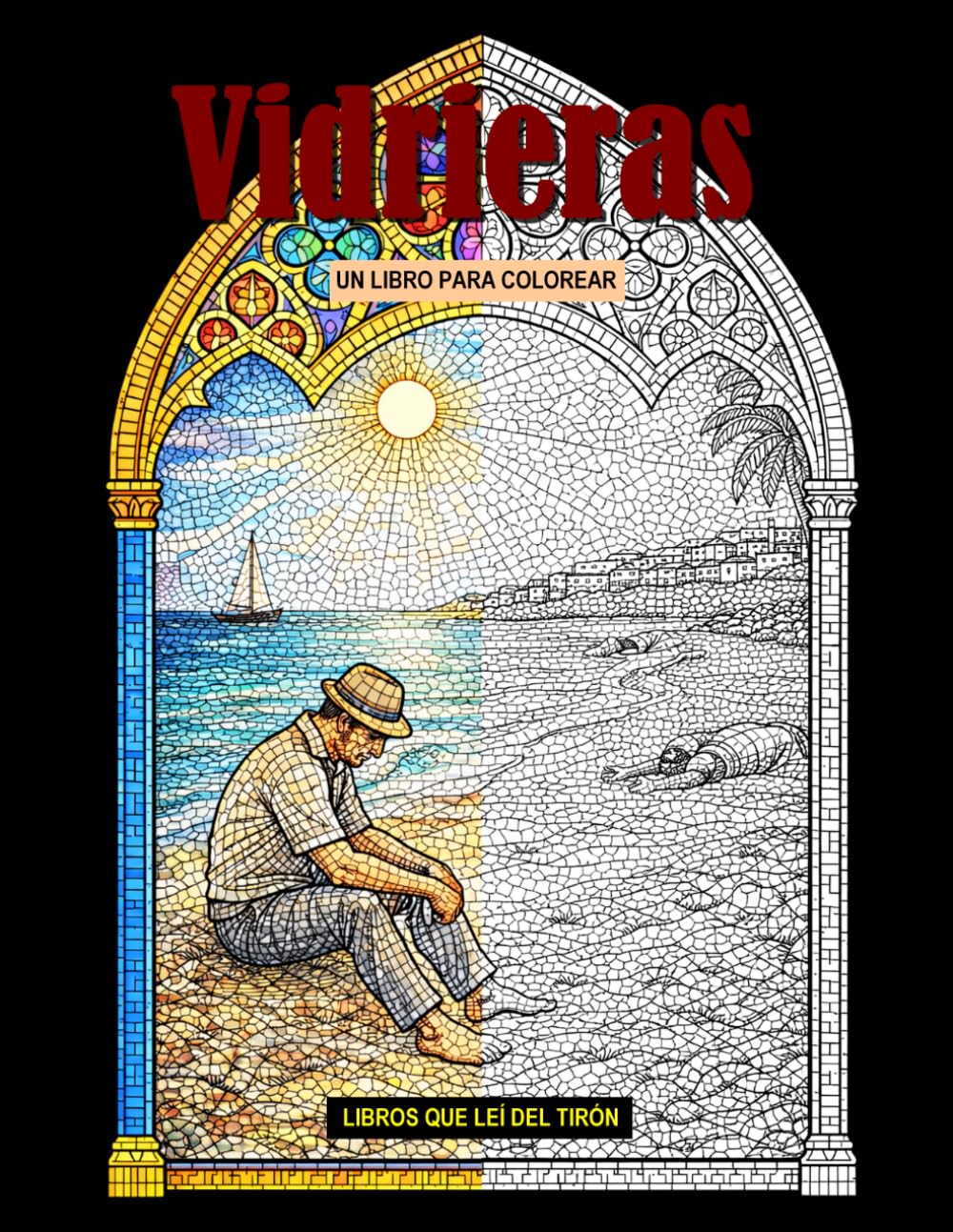 Libros que leí del tirón: Un libro para colorear (Vidrieras para colorear)
