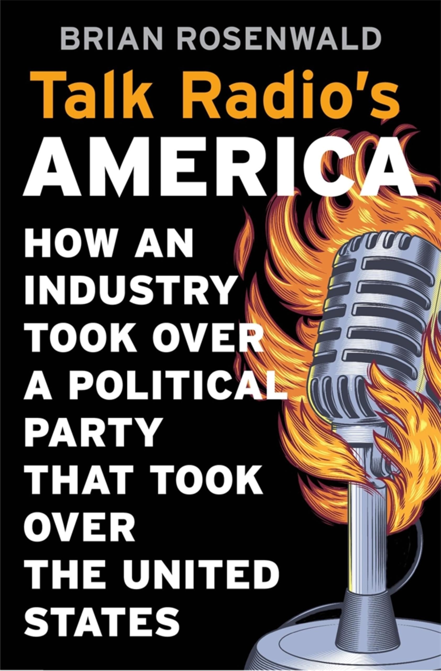 Talk Radio America livre histoire politique américaine et médias conservateurs américains