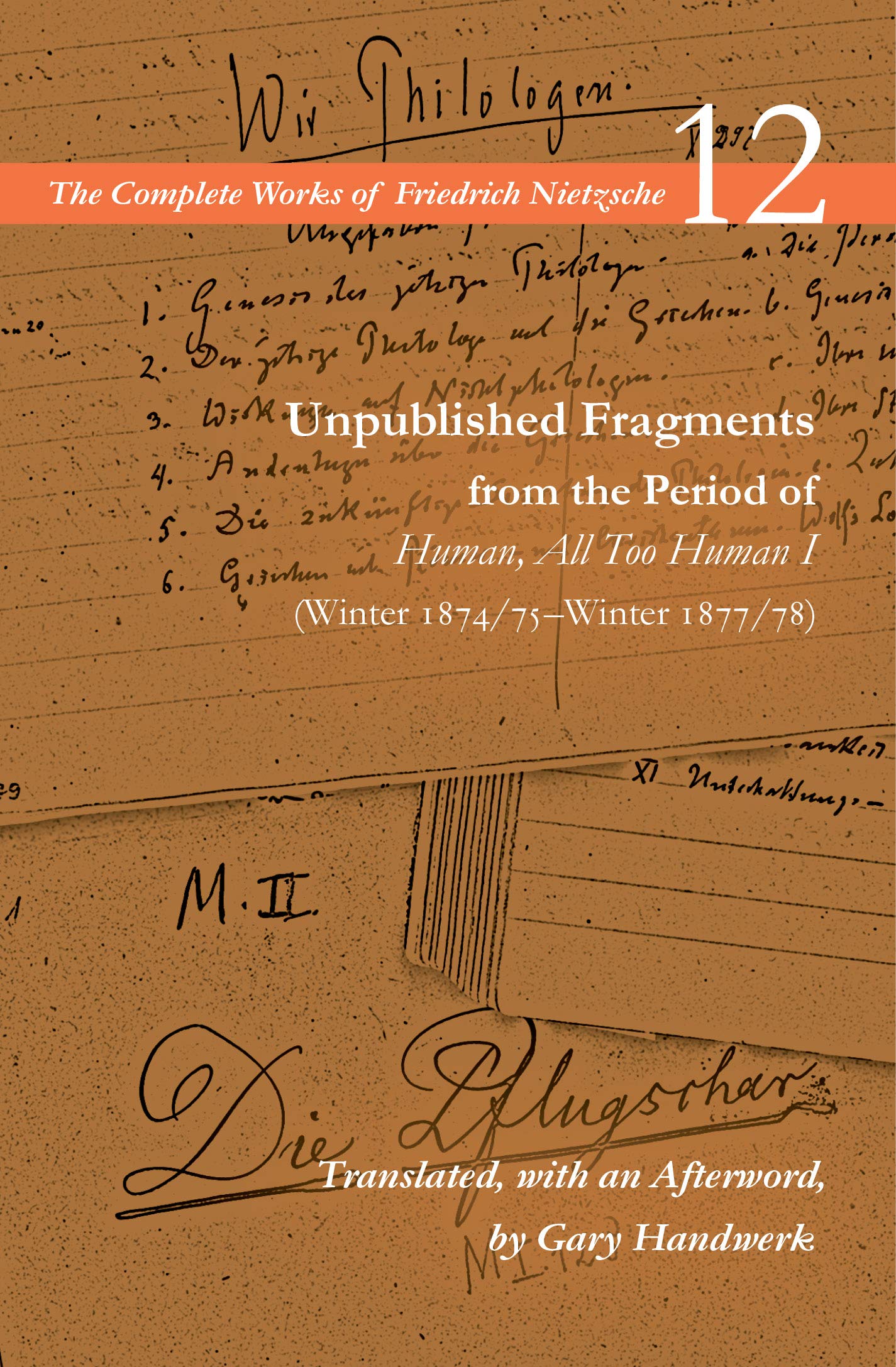 Unpublished Fragments from the Period of  by Friedrich Nietzsche PAPERBACK