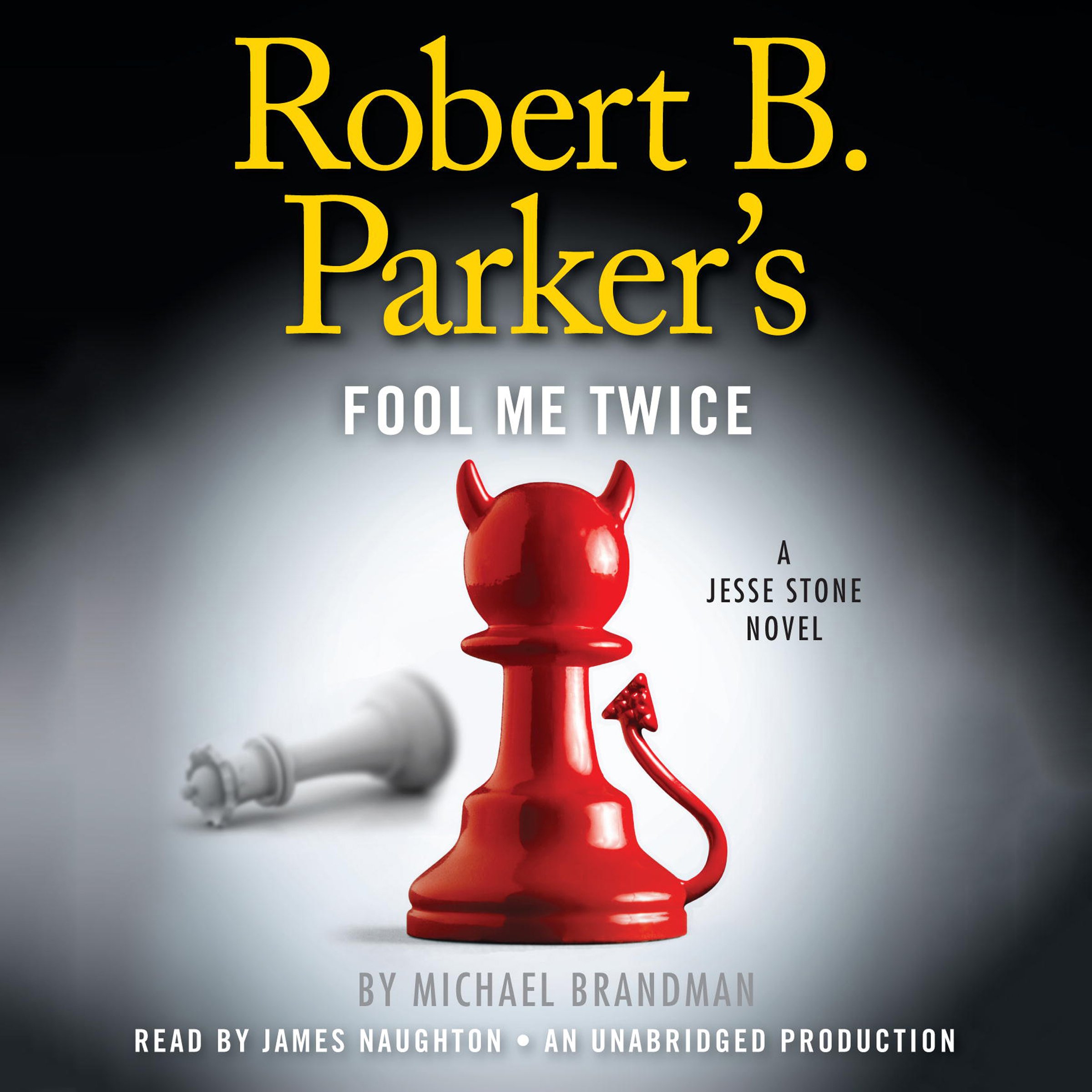 Robert B. Parker's Fool Me Twice