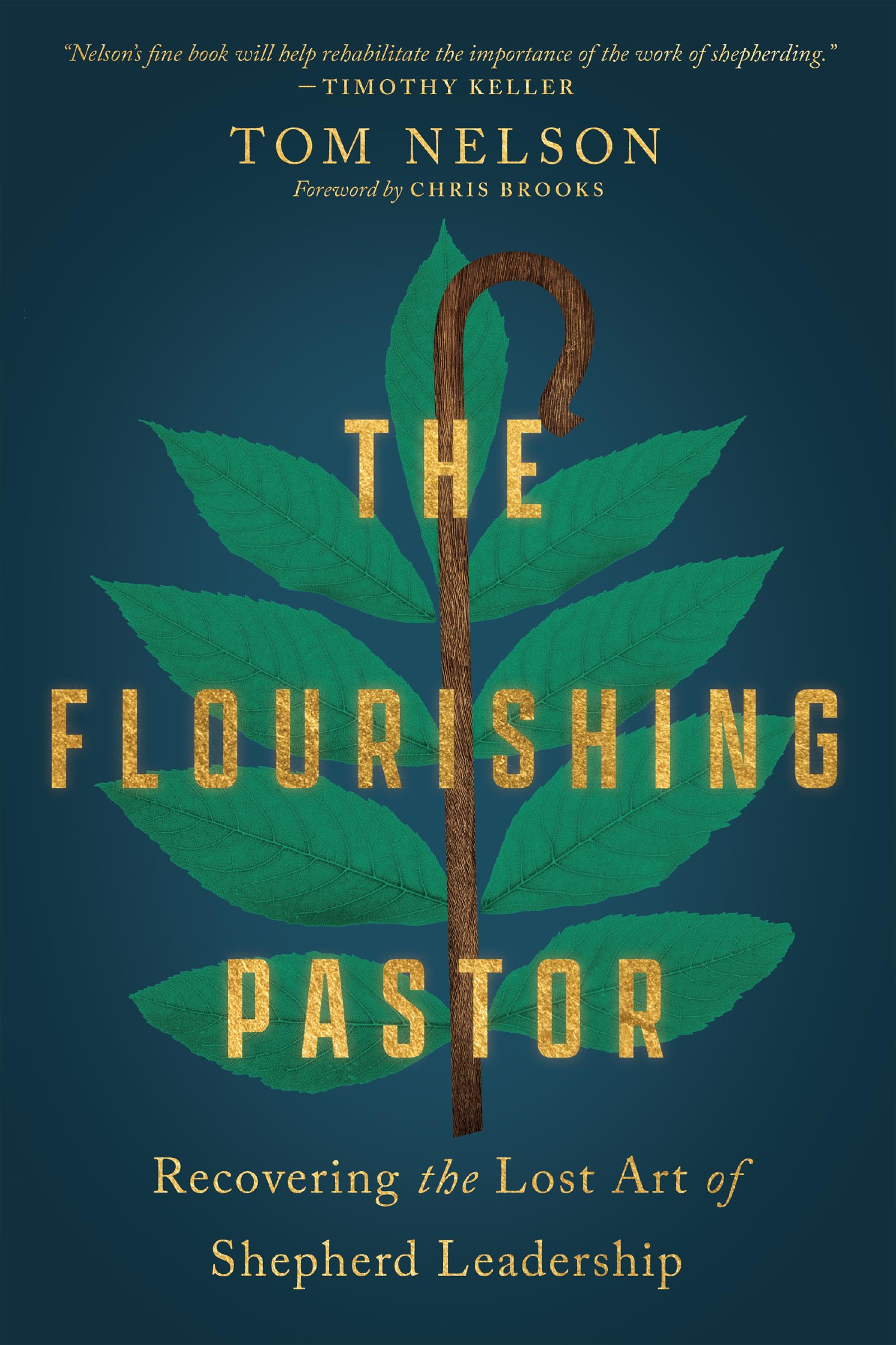 The Flourishing Pastor – Recovering the Lost Art of Shepherd Leadership (Made to Flourish Resources)