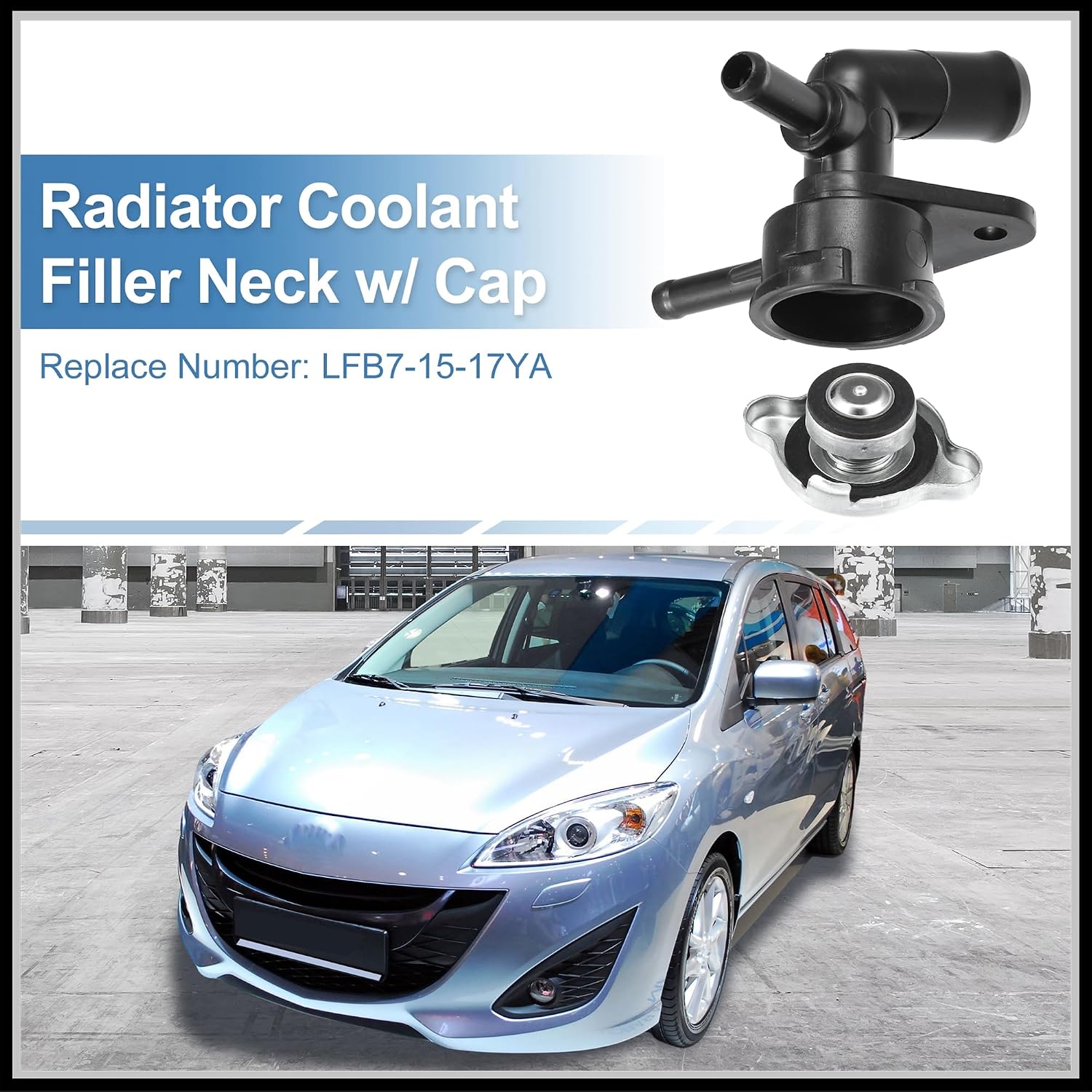 Engine Radiator Filler Neck with Fully Sealed Cap Replacement for Mazda 5 2.3L L4 2006-2010, No.LFB7-15-17YA Plastic Black 1Set