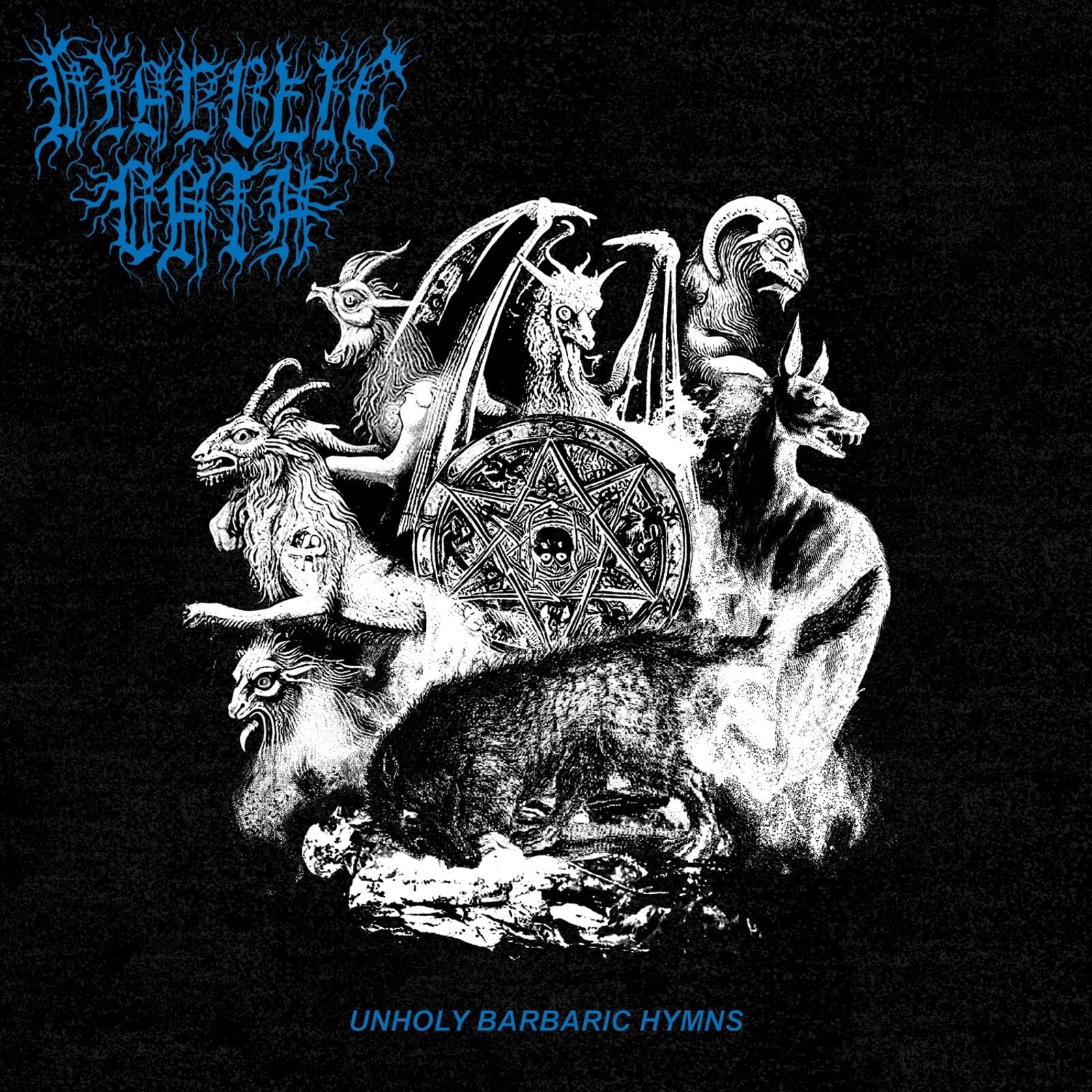 Unholy Barbaric Hymns [VINYL]