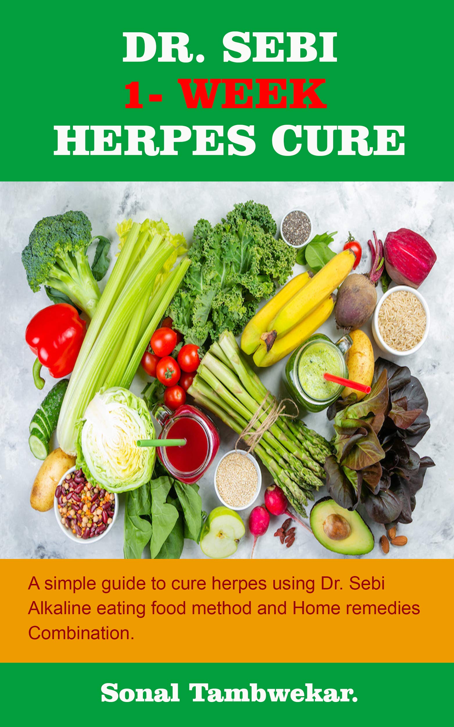 Buy DR. SEBI ONEWEEK CURE FOR HERPES [Revised] A Simple Guide to Cure