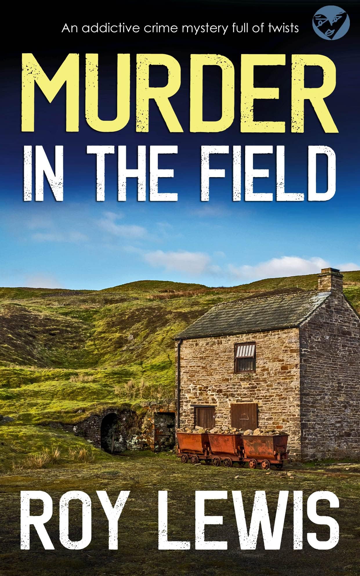 MURDER IN THE FIELD an absorbing crime mystery full of twists (Arnold Landon Detective Mystery and Suspense Book 11)