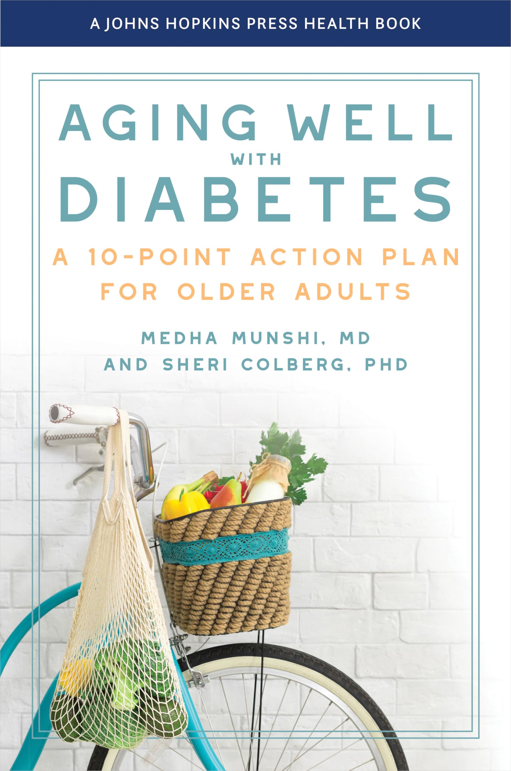 Aging Well with Diabetes: A 10-Point Action Pla. Munshi, Munshi, Ph. PB**